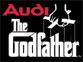 Audi Godfather