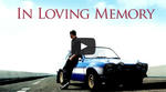 Paul Walker Tribute by Fast and Furious Team
